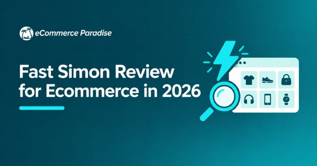 Fast Simon Review for Ecommerce in 2026