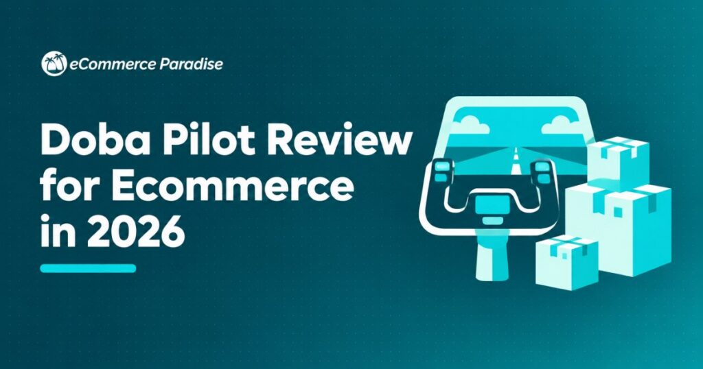 Doba Pilot Review for Ecommerce in 2026