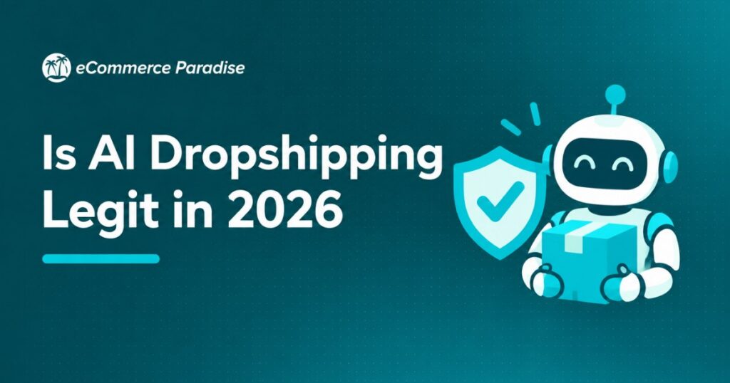 Is AI Dropshipping Legit in 2026