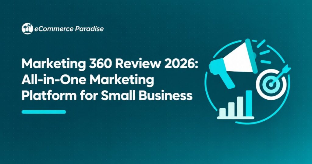 Marketing 360 Review 2026: All-in-One Marketing Platform for Small Business