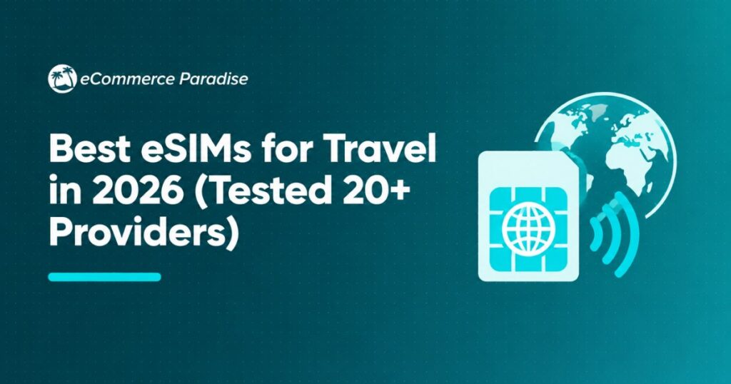 Best eSIMs for Travel in 2026 (Tested 20+ Providers)
