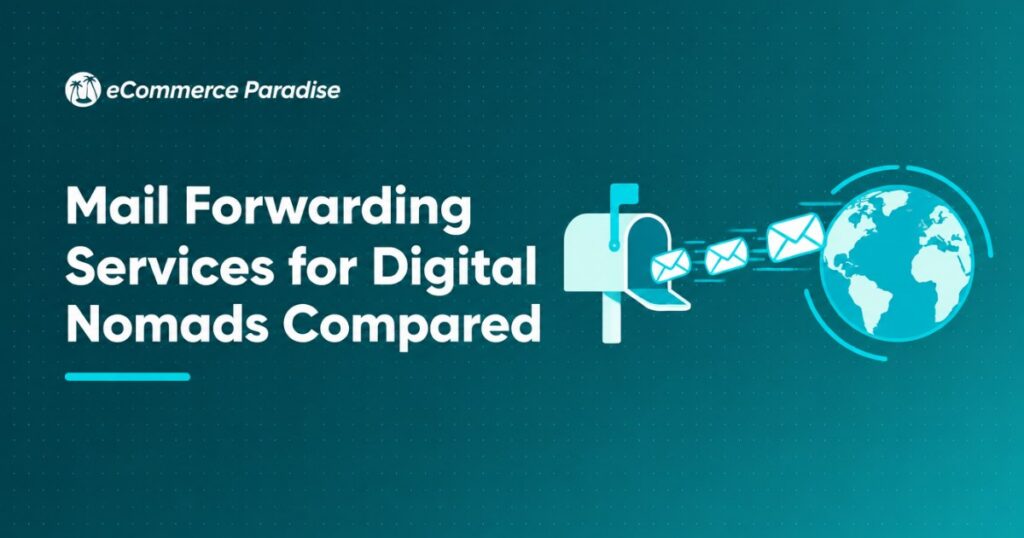 Mail Forwarding Services for Digital Nomads Compared