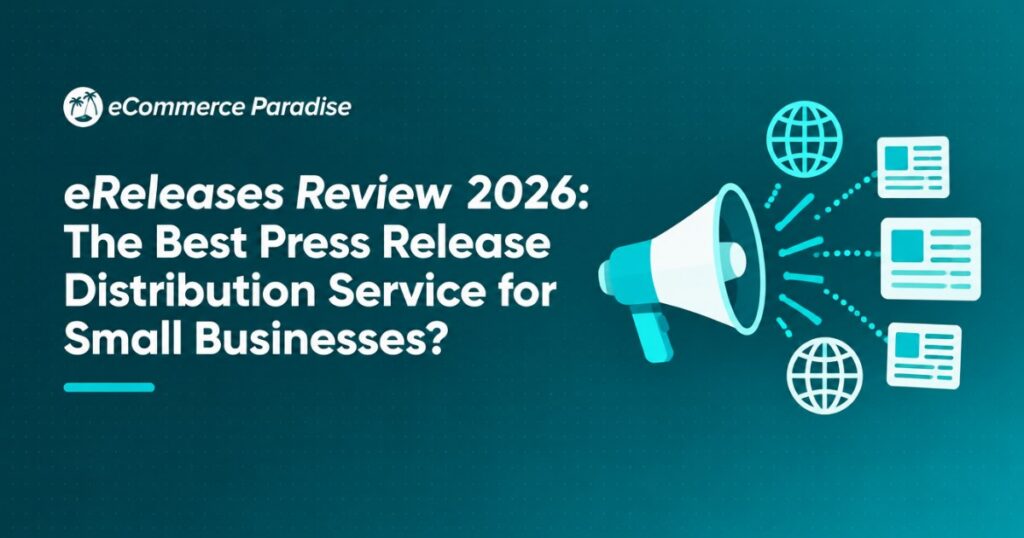 eReleases Review 2026: The Best Press Release Distribution Service for Small Businesses?