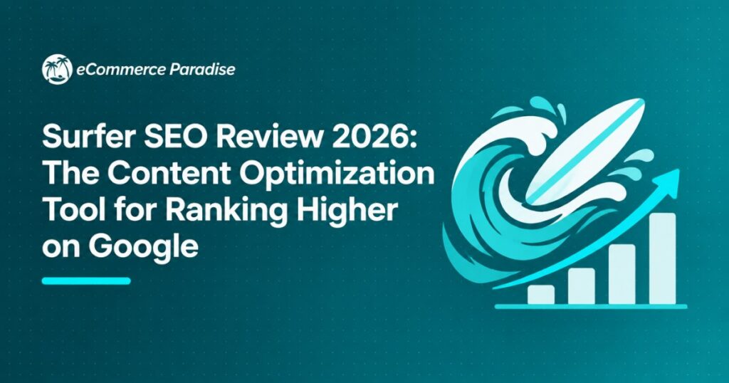 Surfer SEO Review 2026: The Content Optimization Tool for Ranking Higher on Google