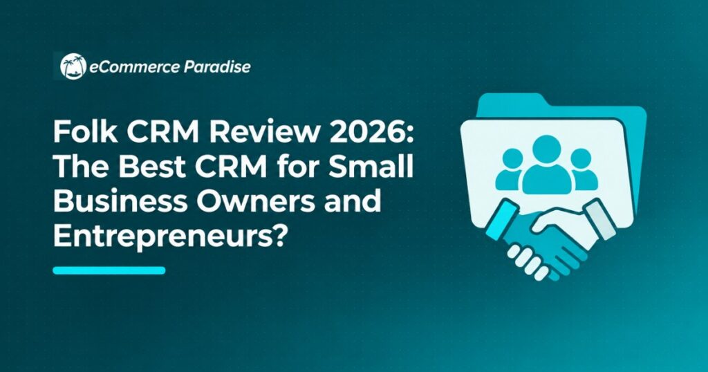 Folk CRM Review 2026: The Best CRM for Small Business Owners and Entrepreneurs?