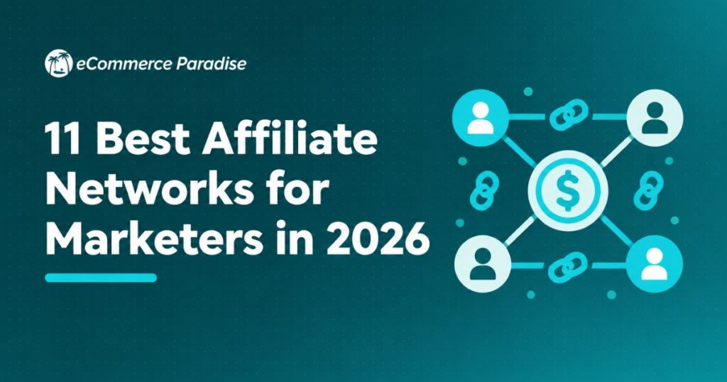11 Best Affiliate Networks for Marketers in 2026