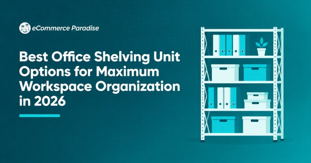 Best Office Shelving Unit Options for Maximum Workspace Organization in 2026