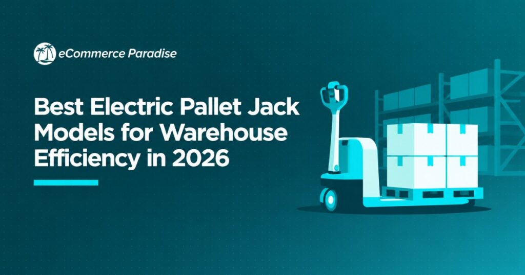 Best Electric Pallet Jack Models for Warehouse Efficiency in 2026