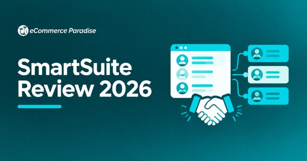 SmartSuite Review 2026: The Best Work Management Platform for High-Ticket Dropshipping Operators