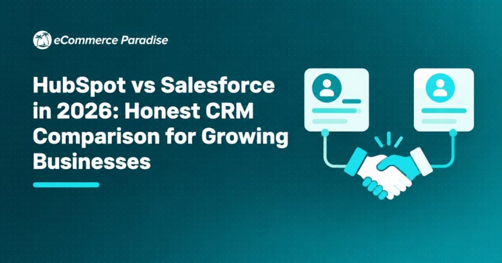 HubSpot vs Salesforce in 2026: Honest CRM Comparison for Growing Businesses