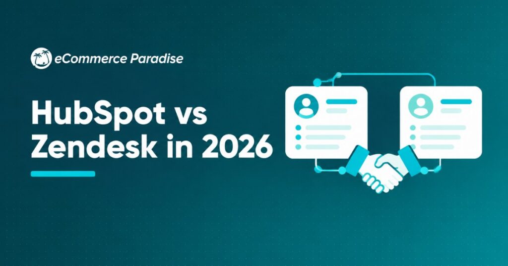 HubSpot vs Zendesk in 2026: Bundled CRM and Customer Platform vs Specialized Help Desk Suite, Which Fits Your Business?