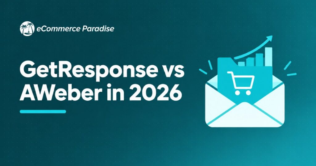 GetResponse vs AWeber in 2026: All-in-One Marketing Platform vs Focused Email Autoresponder, Which Fits Your Business?