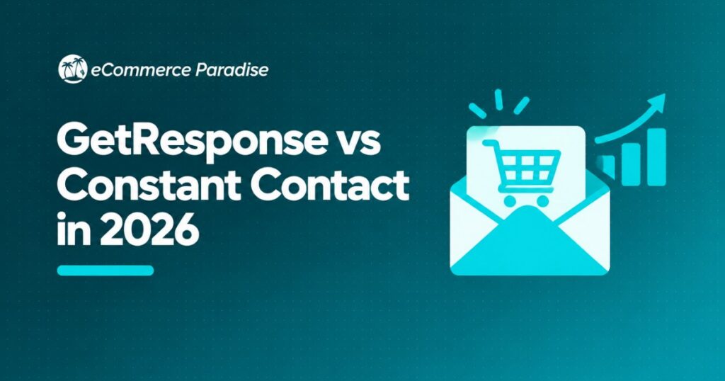 GetResponse vs Constant Contact in 2026: Modern All-in-One Marketing Platform vs Trusted Small Business Email
