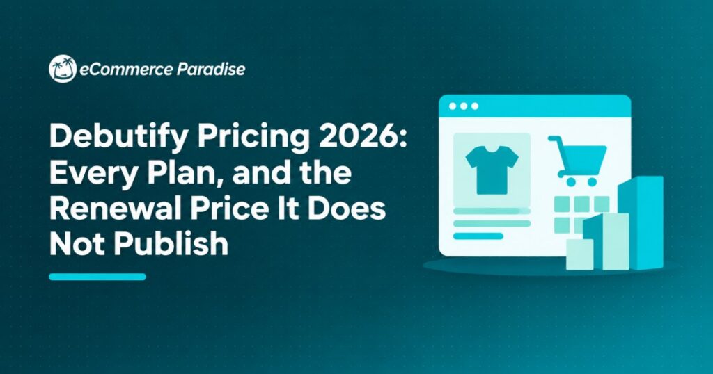 Debutify Pricing 2026: Every Plan, and the Renewal Price It Does Not Publish