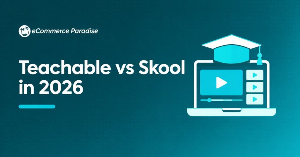 Teachable vs Skool in 2026: Structured Course Platform vs Paid Community Platform, Which Fits Your Business?
