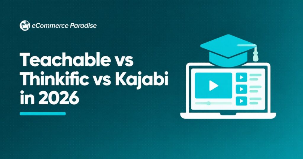 Teachable vs Thinkific vs Kajabi in 2026: Selling-First vs Building-First vs All-in-One, Which Fits Your Course Business?