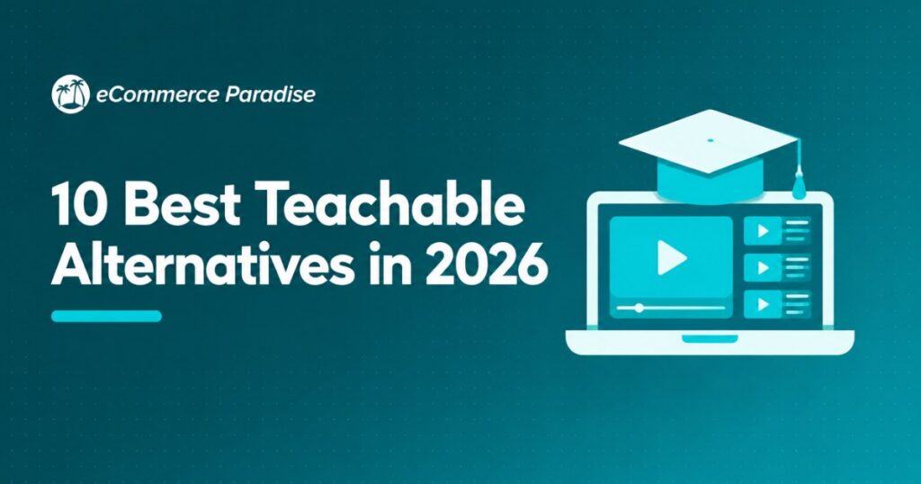 10 Best Teachable Alternatives in 2026: Course Platforms with Better Pricing, Real Free Plans, and Stronger Community Features