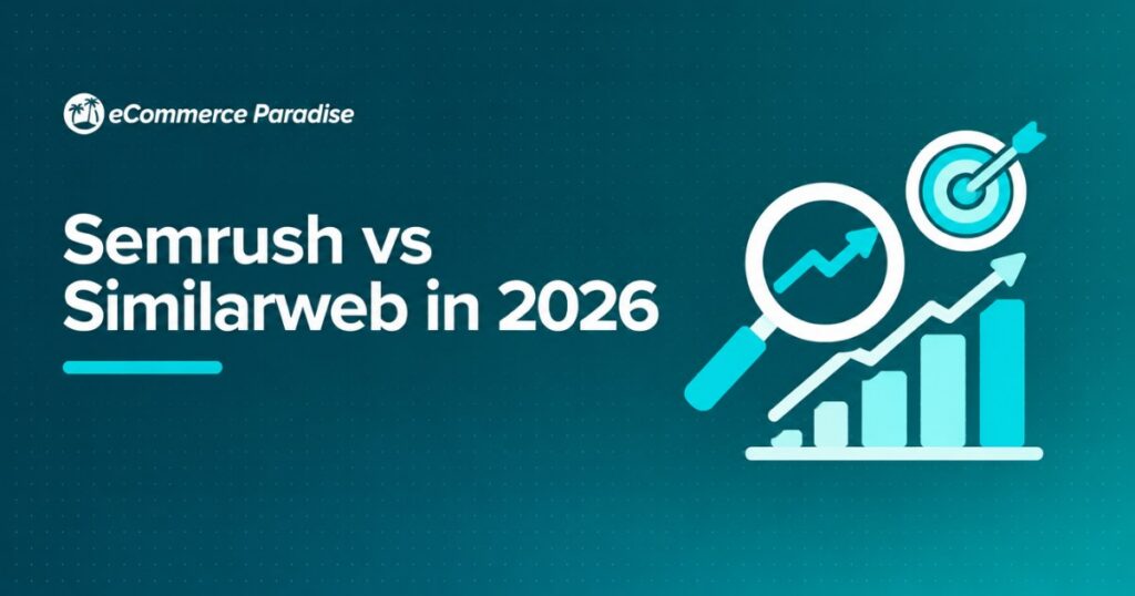 Semrush vs Similarweb in 2026: SEO & Keyword Research Platform vs Web Traffic & Competitive Intelligence Platform, Which Fits Your Business?