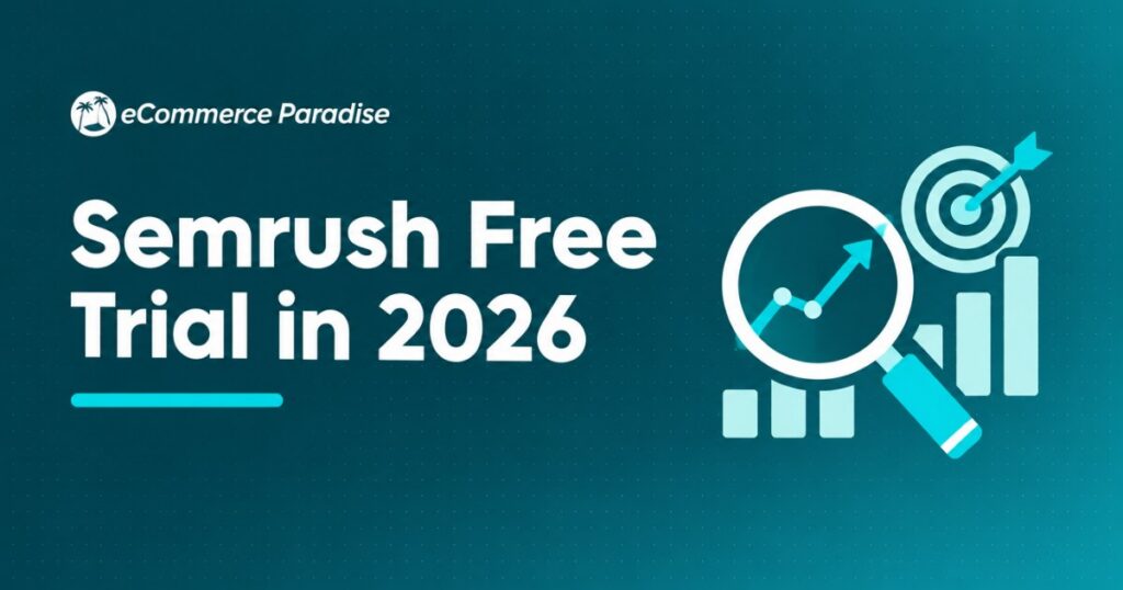 Semrush Free Trial in 2026: How to Claim the 7-Day Trial, Maximize Your Evaluation Window, and Decide If the Platform Is Worth the Spend