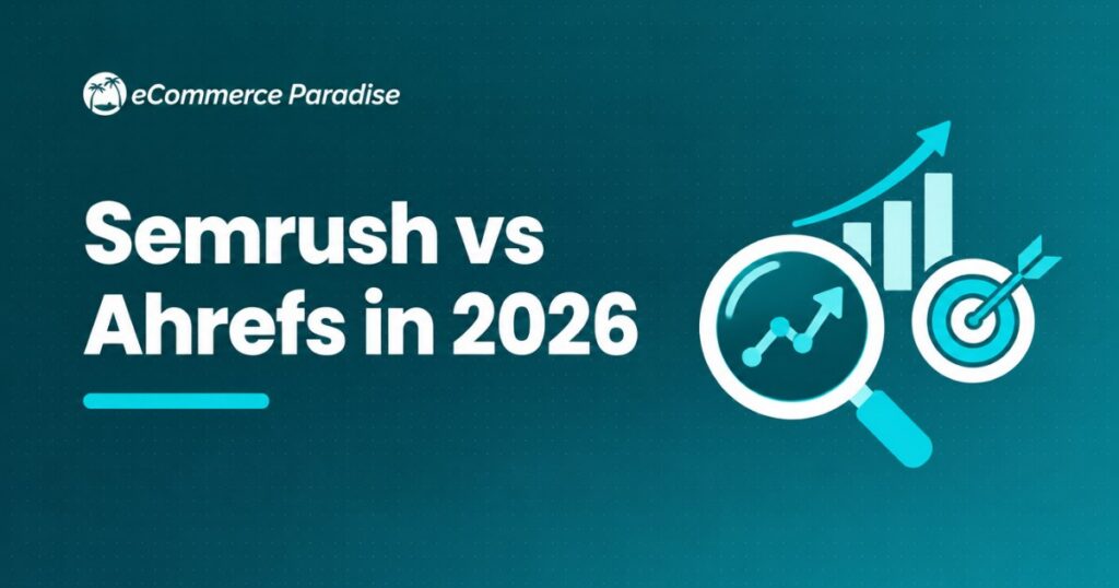 Semrush vs Ahrefs in 2026: Comprehensive Marketing Intelligence Platform vs Industry-Leading Backlink-Focused SEO Tool, Which Wins for Your Business?