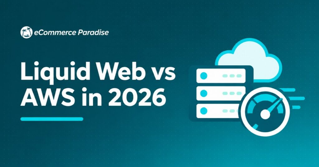 Liquid Web vs AWS in 2026: Managed Hosting Product vs Self-Service Cloud Infrastructure Platform, Which Fits Your Business?