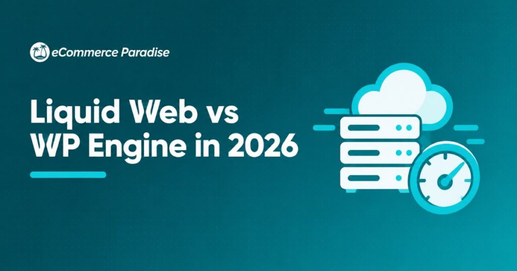 Liquid Web vs WP Engine in 2026: Multi-Product Premium Managed Hosting vs WordPress-Only Specialist, Which Fits Your Business?