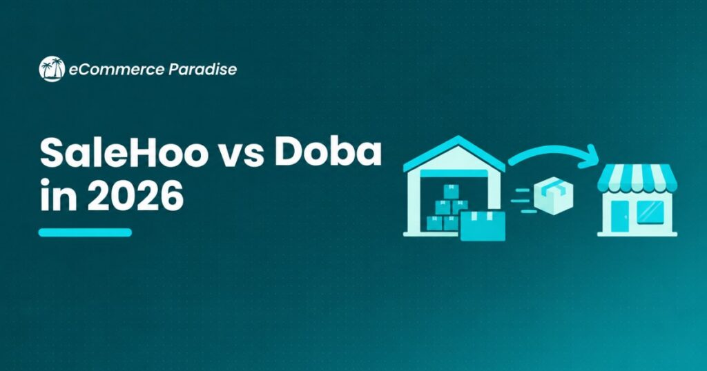 SaleHoo vs Doba in 2026: Hand-Vetted Supplier Directory vs Automated Marketplace, Which Fits Your Dropshipping Business?