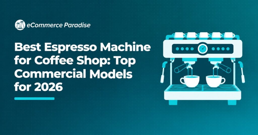 Best Espresso Machine for Coffee Shop: Top Commercial Models for 2026
