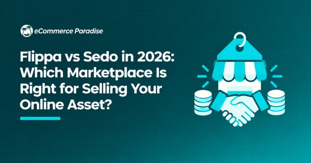 Flippa vs Sedo in 2026: Which Marketplace Is Right for Selling Your Online Asset?