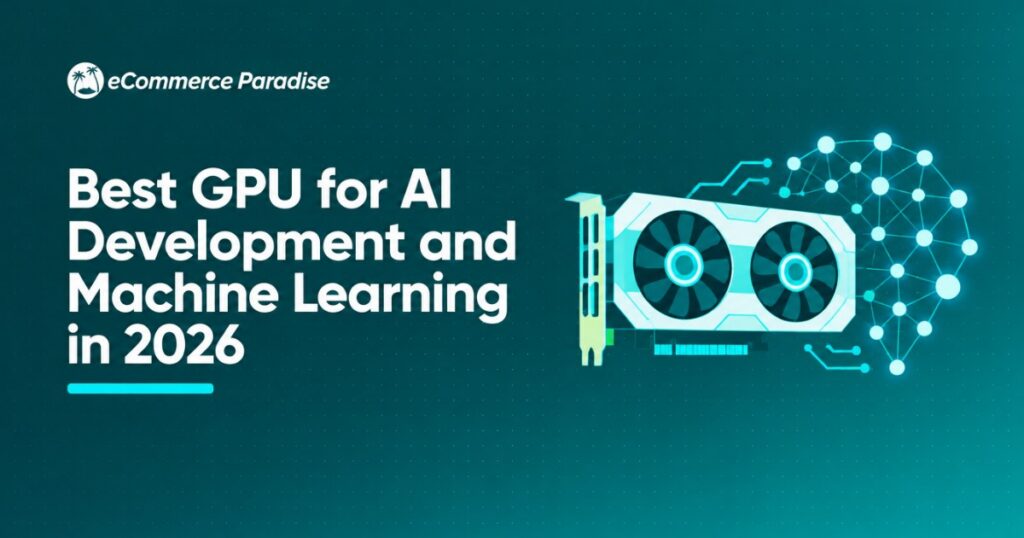 Best GPU for AI Development and Machine Learning in 2026