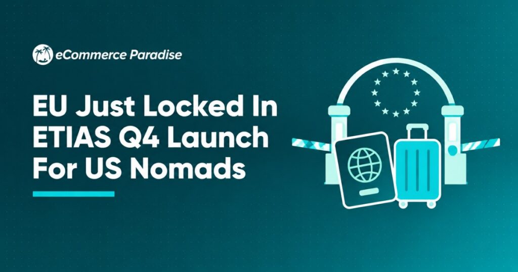 EU Just Locked In ETIAS Q4 Launch For US Nomads