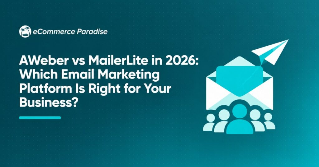 AWeber vs MailerLite in 2026: Which Email Marketing Platform Is Right for Your Business?