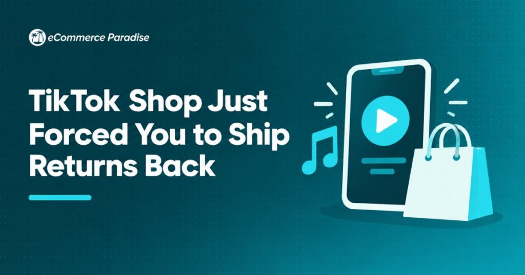TikTok Shop Just Forced You to Ship Returns Back