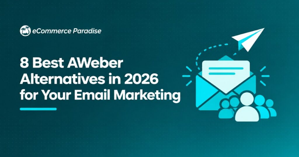 8 Best AWeber Alternatives in 2026 for Your Email Marketing