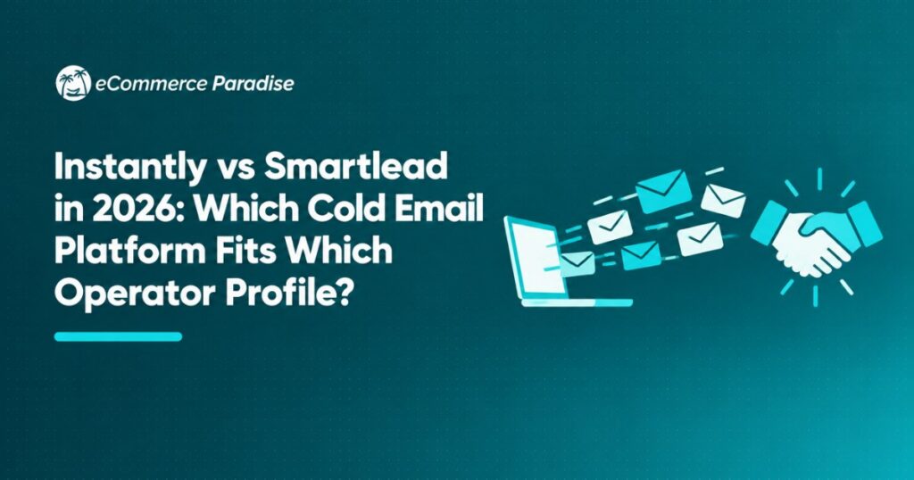 Instantly vs Smartlead in 2026: Which Cold Email Platform Fits Which Operator Profile?