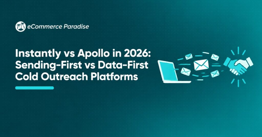 Instantly vs Apollo in 2026: Sending-First vs Data-First Cold Outreach Platforms