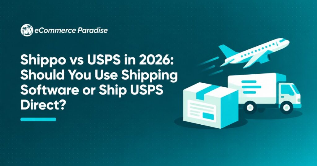 Shippo vs USPS in 2026: Should You Use Shipping Software or Ship USPS Direct?