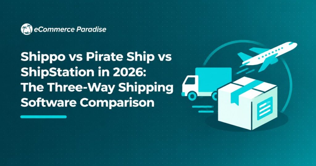Shippo vs Pirate Ship vs ShipStation in 2026: The Three-Way Shipping Software Comparison