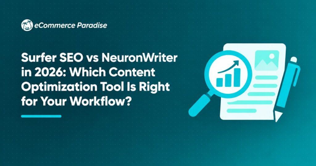 Surfer SEO vs NeuronWriter in 2026: Which Content Optimization Tool Is Right for Your Workflow?