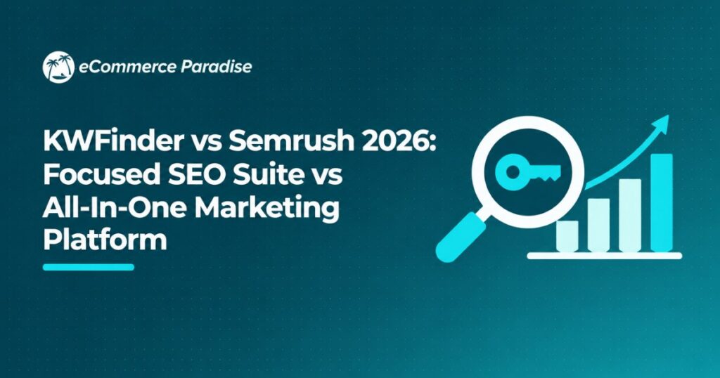 KWFinder vs Semrush 2026: Focused SEO Suite vs All-In-One Marketing Platform