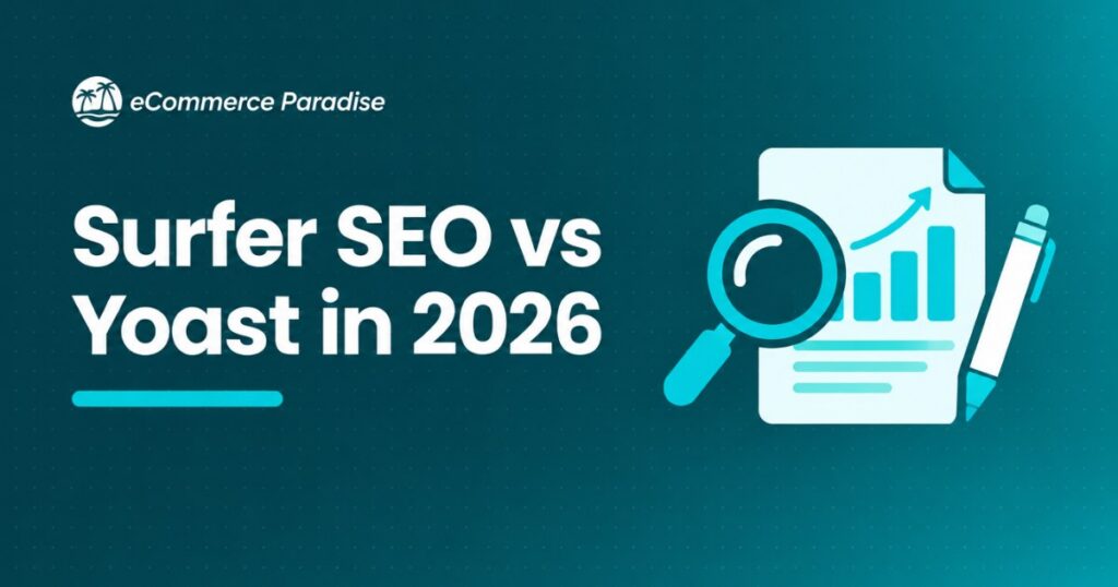 Surfer SEO vs Yoast in 2026: Two Different SEO Tools for Different Jobs (and Why You May Want Both)