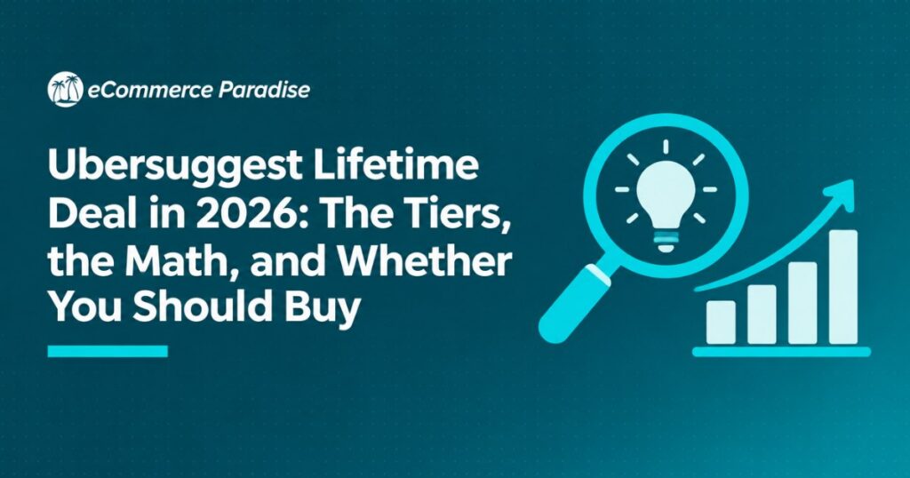 Ubersuggest Lifetime Deal in 2026: The Tiers, the Math, and Whether You Should Buy