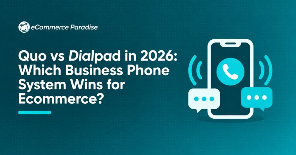 Quo vs Dialpad in 2026: Which Business Phone System Wins for Ecommerce?