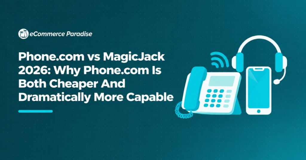 Phone.com vs MagicJack 2026: Why Phone.com Is Both Cheaper And Dramatically More Capable