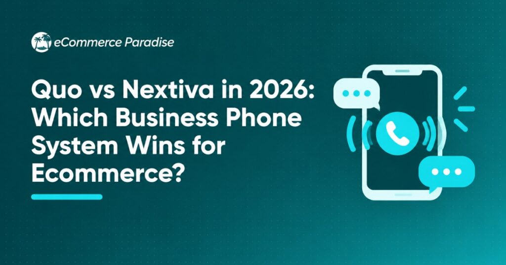 Quo vs Nextiva in 2026: Which Business Phone System Wins for Ecommerce?