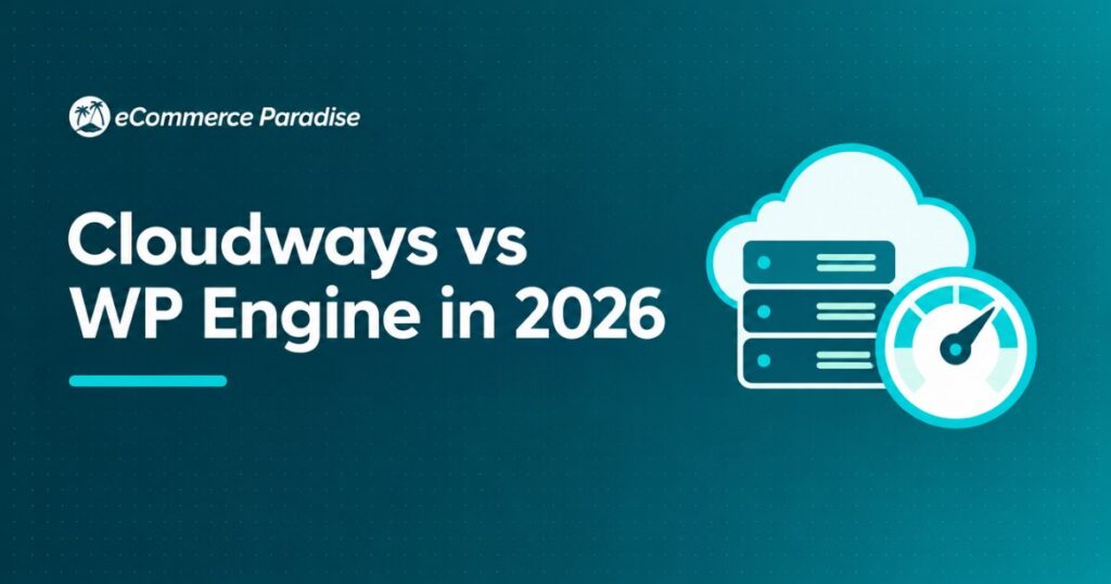 Cloudways vs WP Engine in 2026: Multi-Platform Managed Cloud vs Premium WordPress Hosting Compared