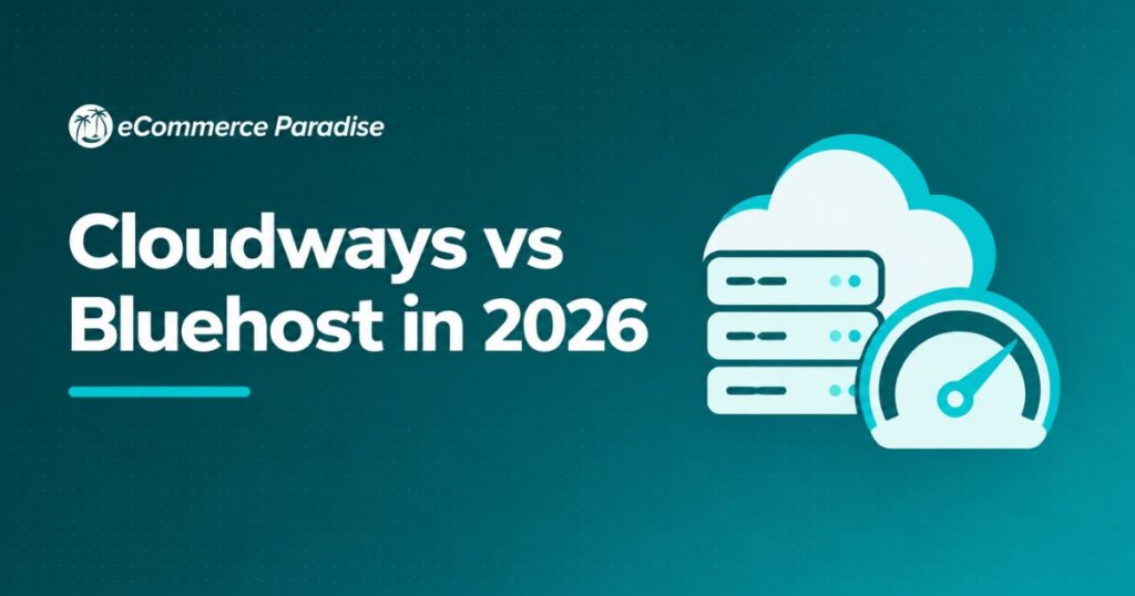 Cloudways vs Bluehost in 2026: Managed Cloud Hosting vs Budget WordPress Shared Hosting Compared