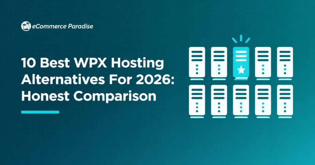 10 Best WPX Hosting Alternatives For 2026: Honest Comparison