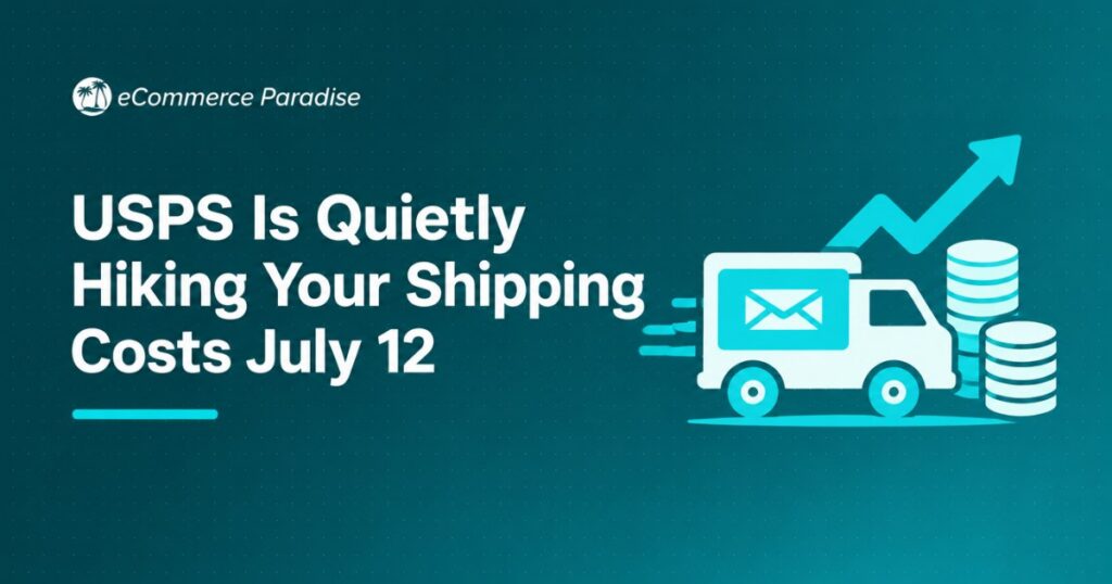 USPS Is Quietly Hiking Your Shipping Costs July 12