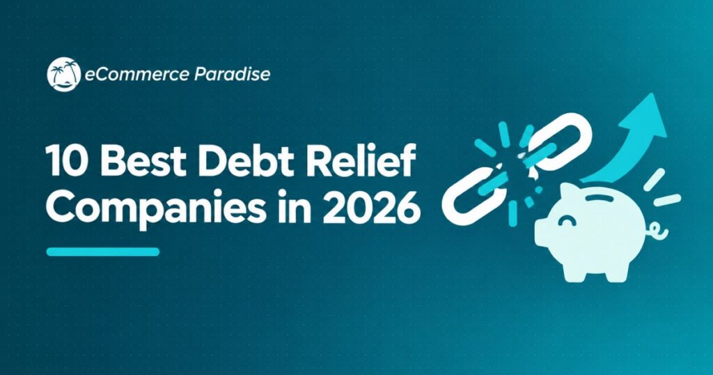 10 Best Debt Relief Companies in 2026: Honest Comparison of CuraDebt, National Debt Relief, Freedom, and More